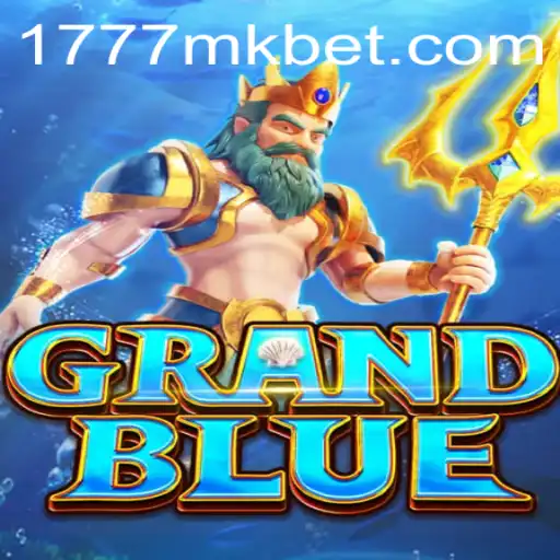 GRANDBLUE: Descubra o Fascinante Mundo de Aventura do 1777MK.COM