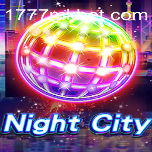 Explorando o Mundo de NightCity: Regras e Estratégias do Jogo com 1777MK.COM